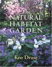 Cover of: The Natural Habitat Garden