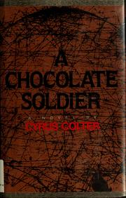 Cover of: A chocolate soldier: a novel