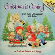 Cover of: Christmas is coming: with Ruth J. Morehead's Holly Babes