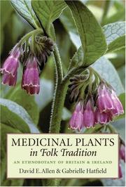 Cover of: Medicinal Plants in Folk Tradition by David E. Allen, Gabrielle Hatfield