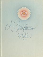 Cover of: A Christmas rose: Christmas sentiments.