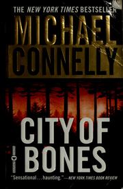 Cover of: City of bones by Michael Connelly, Michael Connelly