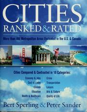 Cover of: Cities ranked & rated: more than 400 metropolitan areas evaluated in the U.S. and Canada