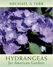 Cover of: Hydrangeas for American Gardens by Michael A. Dirr
