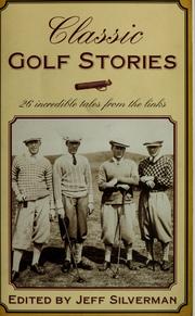Classic golf stories by Jeff Silverman
