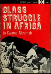 Class struggle in Africa by Kwame Nkrumah