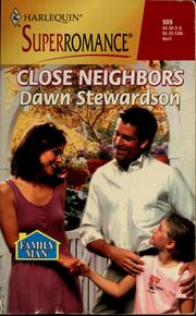 Cover of: Close neighbors | Dawn Stewardson