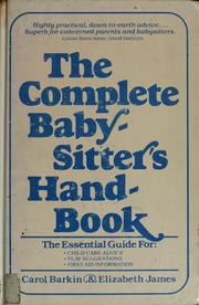 Cover of: The complete babysitter's handbook by Elizabeth James