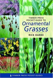 Cover of: Pocket Guide to Ornamental Grasses (Timber Press Pocket Guides) by Rick Darke
