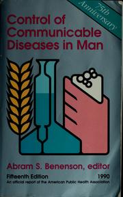 Cover of: Control of communicable diseases in man by Abram S. Benenson