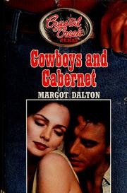 Cover of: Cowboys and cabernet by Margot Dalton