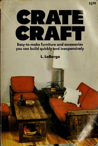 Crate craft by Lura LaBarge