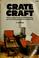 Cover of: Crate craft