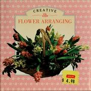 Cover of: Creative flower arranging by Jane Newdick