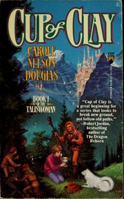 Cover of: Cup of clay by Carole Nelson Douglas, Jean Little