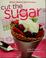 Cover of: Cut the sugar cookbook