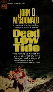 Cover of: Dead low tide by John D. MacDonald