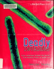 Deadly invaders by Denise Grady