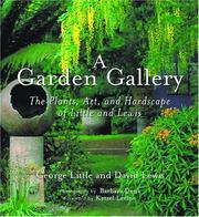 Cover of: Garden Gallery: The Plants, Art, and Hardscape of Little and Lewis