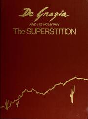 Cover of: De Grazia and his mountain, the Superstition