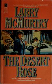 Cover of: The desert rose by Larry McMurtry