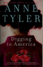 Cover of: Digging to America by Anne Tyler