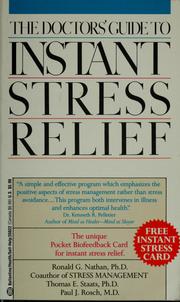 Cover of: The doctors' guide to instant stress relief by Ronald G. Nathan