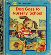 Cover of: Dog goes to nursery school by Lucille Hammond
