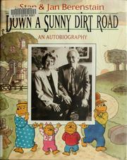 Down a sunny dirt road by Stan Berenstain, Jan Berenstain