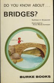 Cover of: Do you know about-- bridges? by Kathleen A. Shoesmith