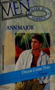 Cover of: Dream come true by Ann Major