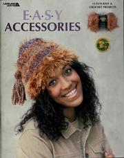 Cover of: Easy accessories | Leisure Arts, Inc