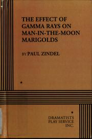 Cover of: The effect of gamma rays on man-in-the-moon marigolds by Paul Zindel