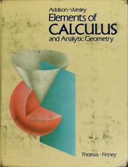 Cover of: Elements of calculus and analytic geometry by George Brinton Thomas, George Brinton Thomas