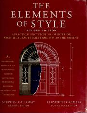 Cover of: The elements of style: a practical encyclopedia of interior architectural details, from 1485 to the present
