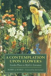 Cover of: A Contemplation upon Flowers: Garden Plants in Myth and Literature