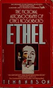 Cover of: Ethel: the fictional autobiography : a novel of Ethel Rosenberg