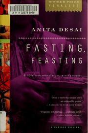 Cover of: Fasting, feasting by Anita Desai