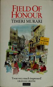 Cover of: Field of honour by Timeri Murari