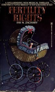 Cover of: Fertility Rights by Fay N. Zachary