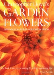 Cover of: Christopher Lloyd's Garden Flowers: Perennials, Bulbs, Grasses, Ferns