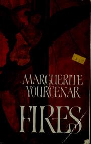 Cover of: Fires by Marguerite Yourcenar