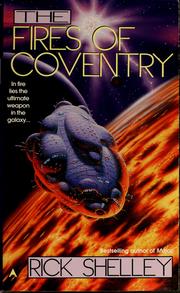 Cover of: The fires of Coventry by Rick Shelley
