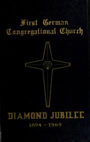 Cover of: First German Congregational church diamond jubilee by Chester G. Krieger