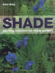 Cover of: Shade: Planting Solutions for Shady Gardens