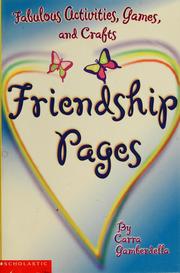 Cover of: Friendship pages: fabulous friendship, games, and activities