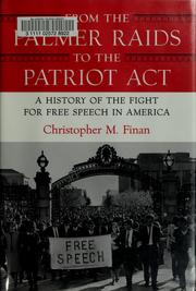 Cover of: From the Palmer Raids to the Patriot Act by Christopher M. Finan