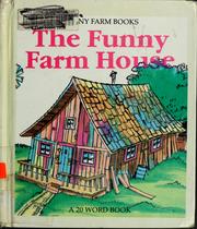 The funny farm house by Wendy Kanno, Janie Spaht Gill, Bob Reese