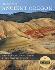 Cover of: In Search of Ancient Oregon: A Geological and Natural History