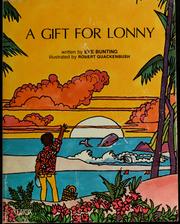 Cover of: A gift for Lonny. by Eve Bunting